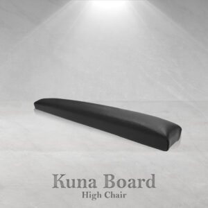Kuna Board – High Chair